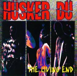 Hüsker Dü : The Living End